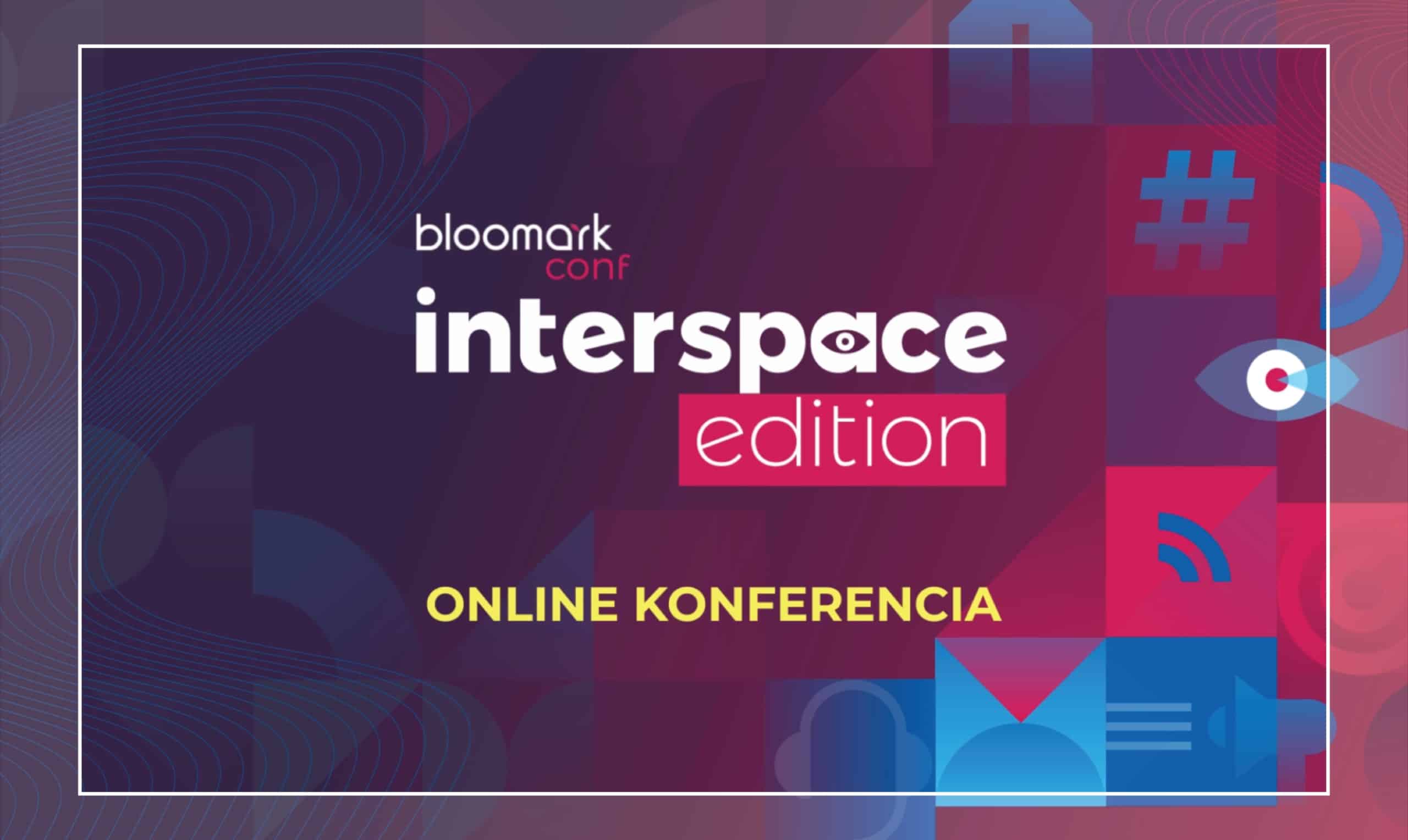 mlv.sk-videostreaming-bloomark-virtualna-konferencia-interspace-edition